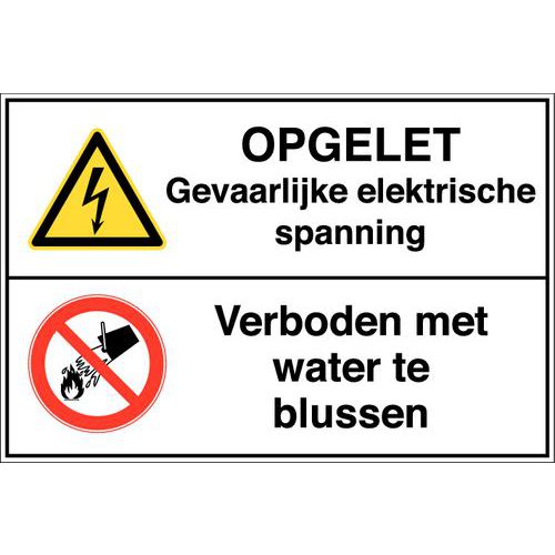 Gecombineerd waarschuwingsbord - Opgelet gevaarlijke elektrische spanning - Hard