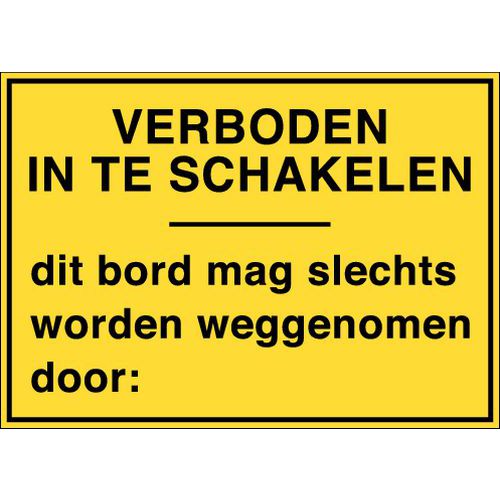 Verbodsbord - Verboden in te schakelen + vergrendeling - Hard